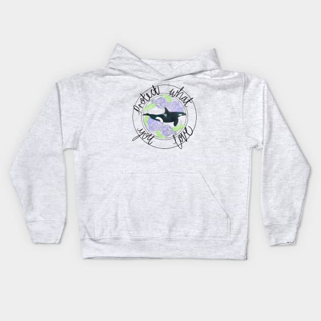 Protect What You Love Orca Kids Hoodie by MoanaMatron